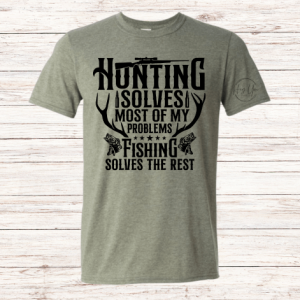 Hunting Solves Most Of My Problems