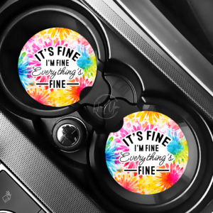 It's Fine I'm Fine Car Coasters